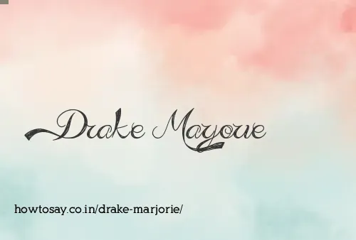 Drake Marjorie