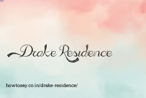 Drake Residence