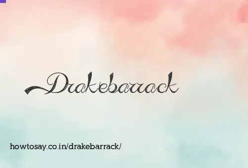 Drakebarrack