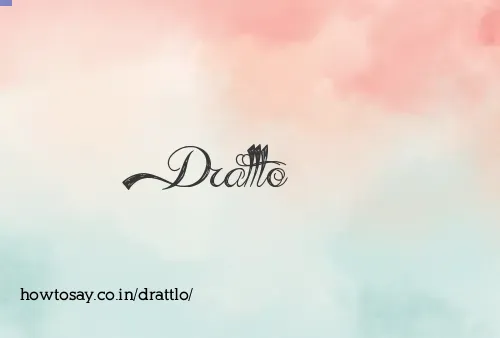 Drattlo