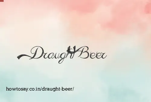 Draught Beer