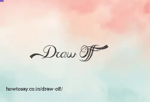 Draw Off