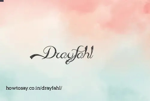 Drayfahl