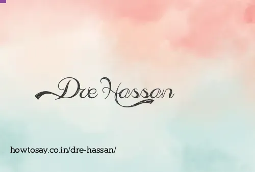 Dre Hassan