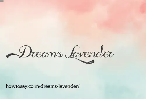 Dreams Lavender