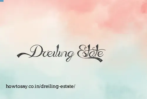 Dreiling Estate
