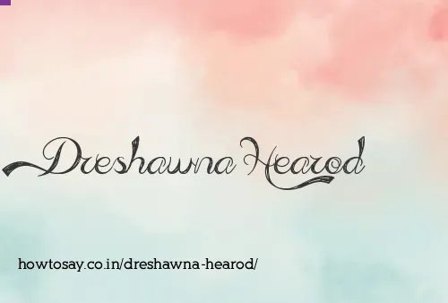 Dreshawna Hearod