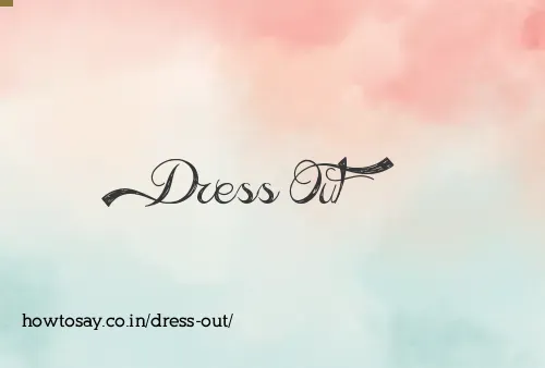 Dress Out