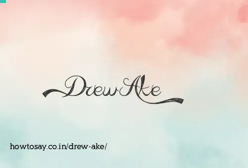 Drew Ake