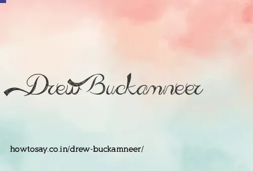 Drew Buckamneer