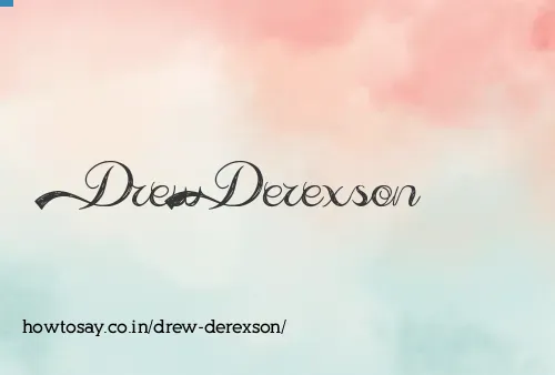 Drew Derexson