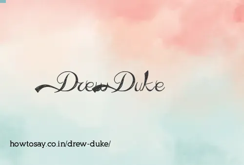 Drew Duke