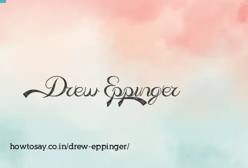 Drew Eppinger