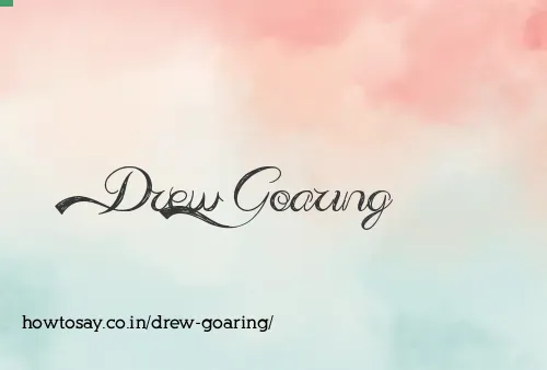 Drew Goaring