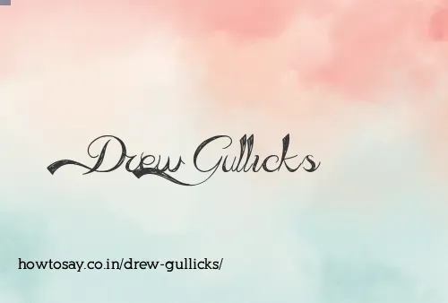 Drew Gullicks