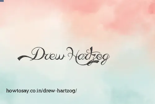 Drew Hartzog