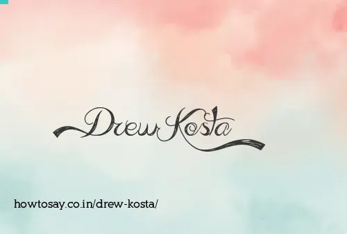 Drew Kosta