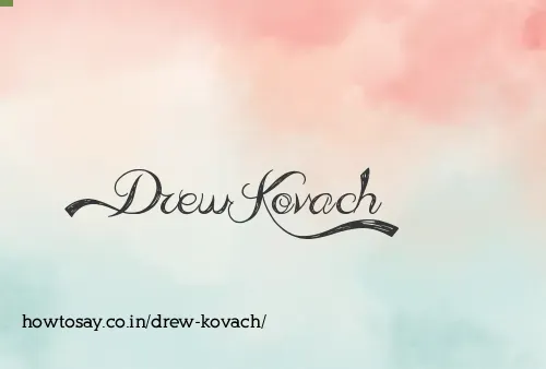 Drew Kovach
