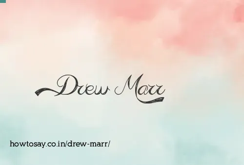 Drew Marr