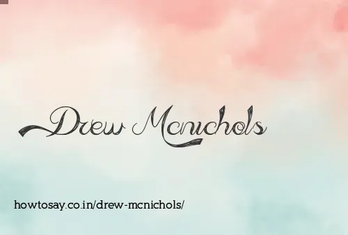 Drew Mcnichols