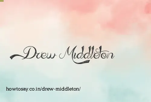 Drew Middleton