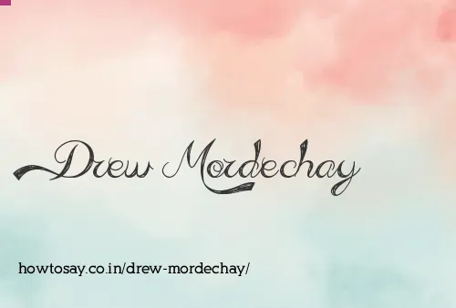 Drew Mordechay