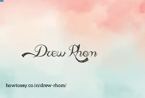 Drew Rhom