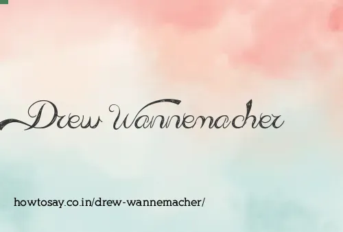 Drew Wannemacher