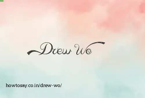 Drew Wo
