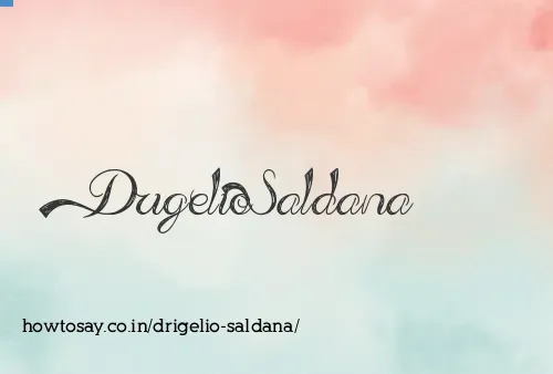 Drigelio Saldana