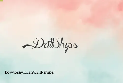 Drill Ships