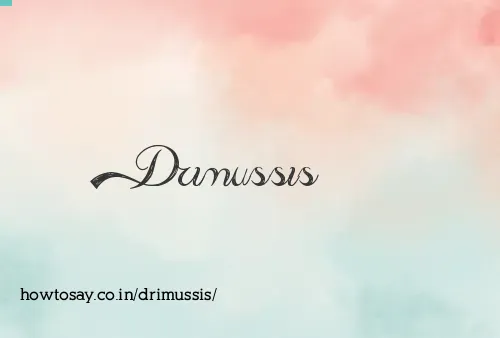 Drimussis