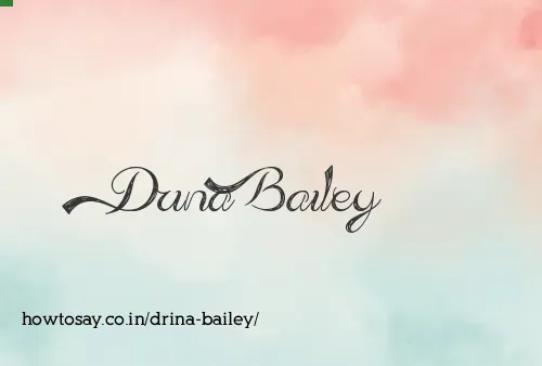 Drina Bailey