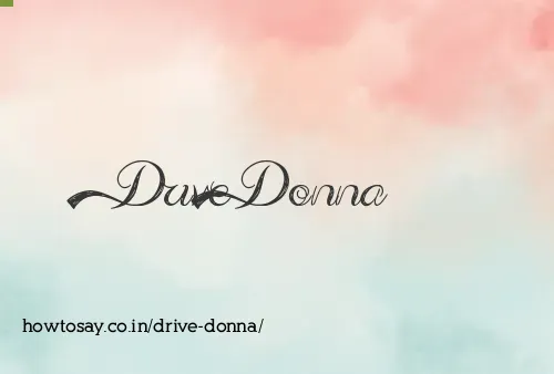 Drive Donna