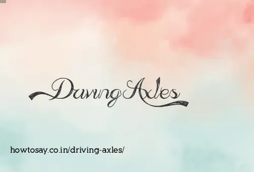 Driving Axles