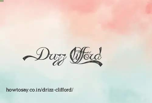 Drizz Clifford