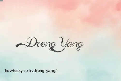 Drong Yang