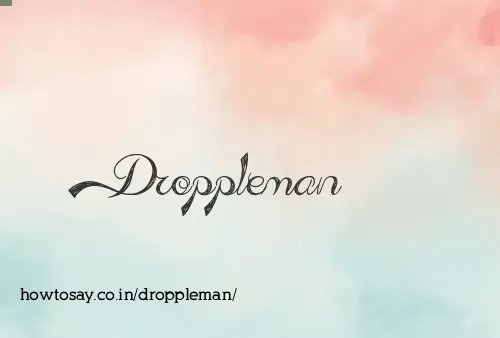 Droppleman