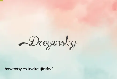 Droujinsky