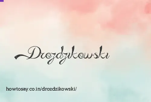 Drozdzikowski