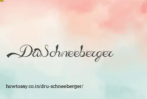 Dru Schneeberger