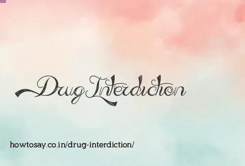 Drug Interdiction