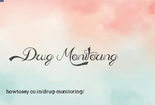 Drug Monitoring