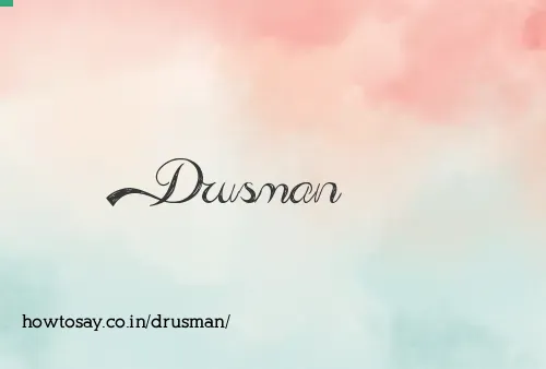 Drusman