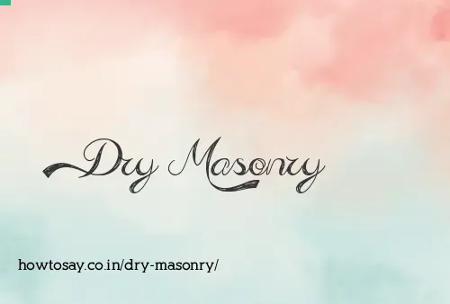 Dry Masonry