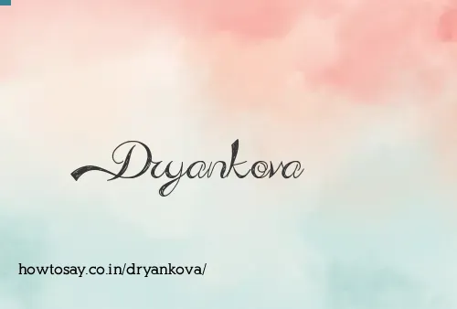 Dryankova