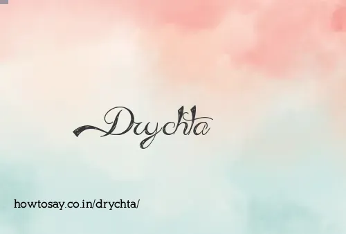 Drychta