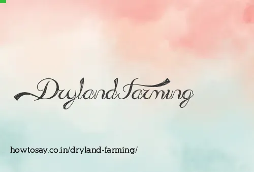 Dryland Farming