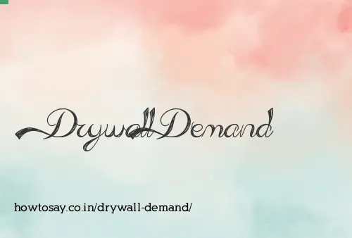 Drywall Demand