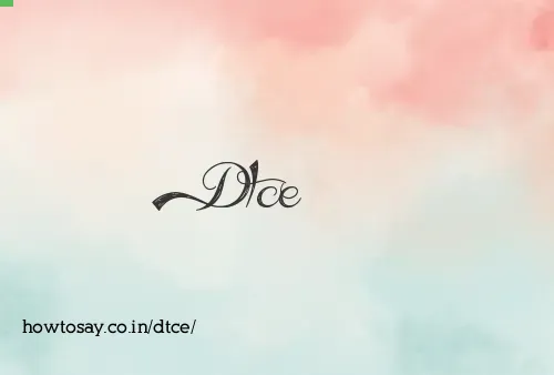 Dtce